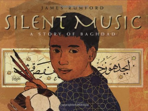 Silent Music A Story of Bagdad  2008 9781596432765 Front Cover