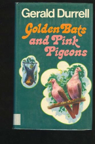 Golden Bats and Pink Pigeons   1977 9780002115766 Front Cover