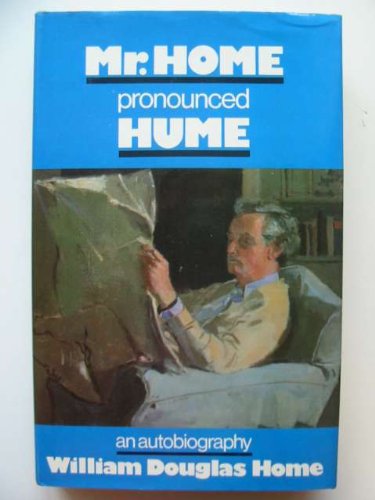 Mr Home Pronounced Hume An Autobiography  1979 9780002160766 Front Cover
