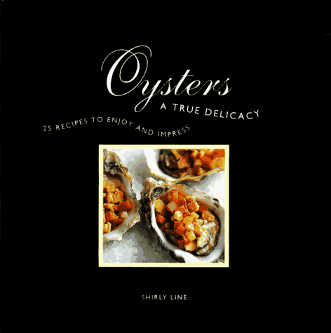 Oysters A True Delicacy N/A 9780028603766 Front Cover