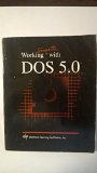 Working Smarter with DOS 5.0 N/A 9780030963766 Front Cover