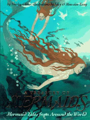 Treasury of Mermaids Mermaid Tales from Around the World  1997 9780060238766 Front Cover