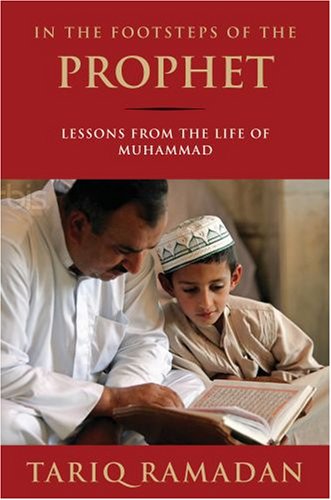 In the Footsteps of the Prophet Lessons from the Life of Muhammad  2007 9780195374766 Front Cover