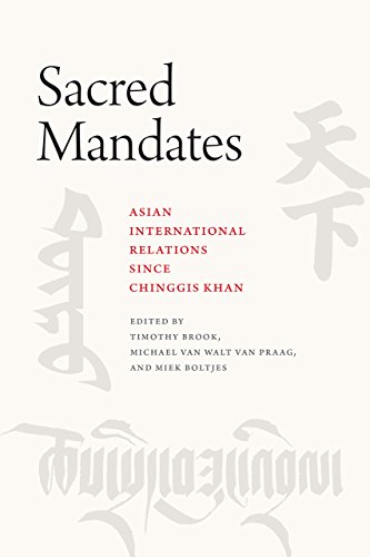 Sacred Mandates Asian International Relations since Chinggis Khan  2018 9780226562766 Front Cover