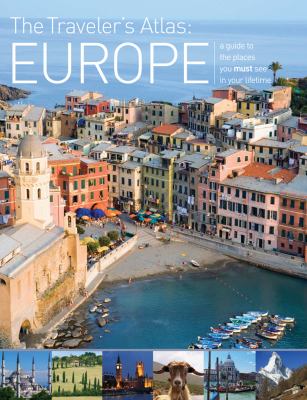Europe A Guide to the Places You Must See in Your Lifetime  2009 9780764161766 Front Cover