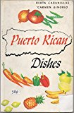 Puerto Rican Dishes 3rd 9780847727766 Front Cover