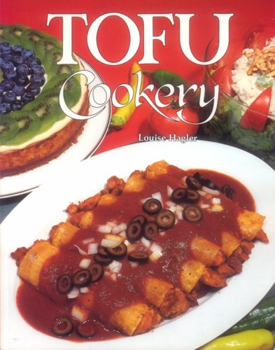 Tofu Cookery  3rd (Revised) 9780913990766 Front Cover