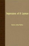 Impressions of a Layman  N/A 9781408622766 Front Cover