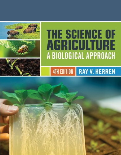 Science of Agriculture A Biological Approach 4th 2012 9781439057766 Front Cover