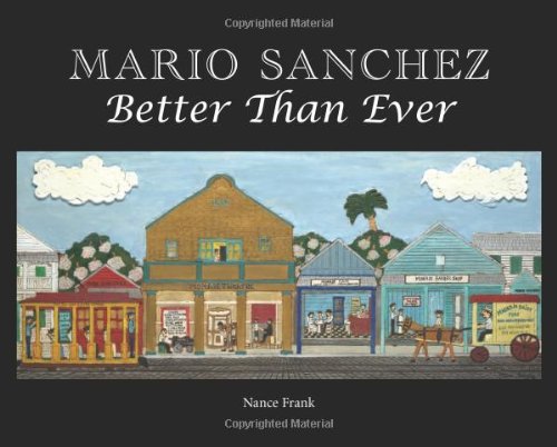 Mario Sanchez Better Than Ever  2009 9781561644766 Front Cover