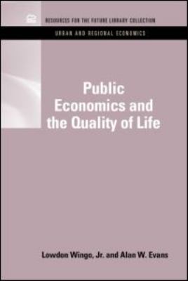 Public Economics and the Quality of Life   2011 9781617260766 Front Cover