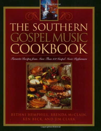 Southern Gospel Music Cookbook   1998 9781888952766 Front Cover