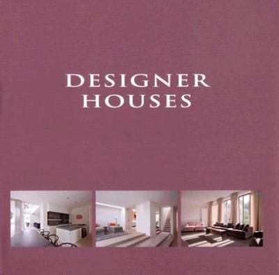 Designer Houses   2007 9789077213766 Front Cover