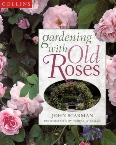 Gardening with Old Roses  1996 9780004127767 Front Cover