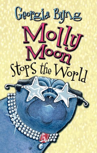 Molly Moon Stops the World   2005 9780006392767 Front Cover