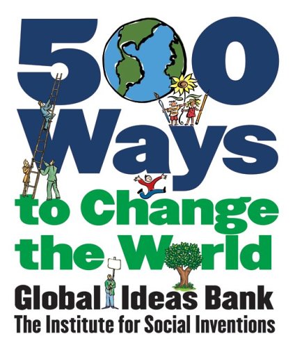 500 Ways to Change the World   2005 9780060851767 Front Cover