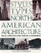 Styles and Types of North American Architecture Social Function and Cultural Expression  1992 9780064332767 Front Cover