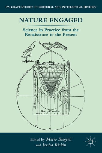 Nature Engaged Science in Practice from the Renaissance to the Present  2012 9780230102767 Front Cover