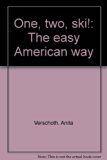 One, Two, Ski, the Easy American Way N/A 9780399205767 Front Cover