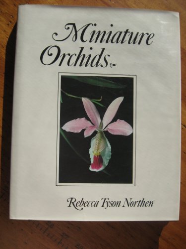 Miniature Orchids   1980 9780442257767 Front Cover