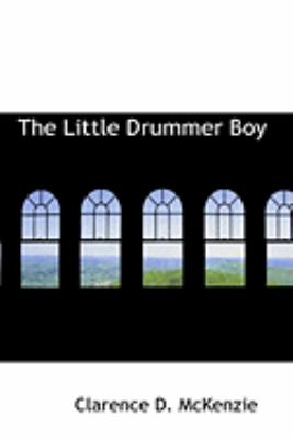 The Little Drummer Boy:   2008 9780554888767 Front Cover