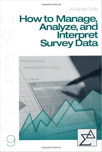How to Manage, Analyze, and Interpret Survey Data  2nd 2002 (Revised) 9780761925767 Front Cover