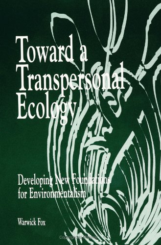 Toward a Transpersonal Ecology Developing New Foundations for Environmentalism  1995 9780791427767 Front Cover