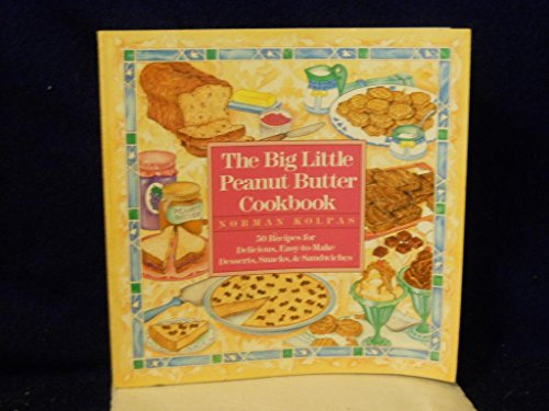 Big Little Peanut Butter Cookbook   1990 9780809241767 Front Cover