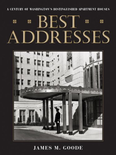 Best Addresses A Century of Washington's Distinguished Apartment Houses  1988 9780874744767 Front Cover