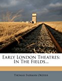 Early London Theatres In the Fields... N/A 9781279005767 Front Cover