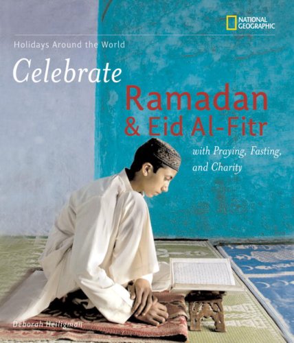 Celebrate Ramadan and Eid Al-Fitr   2009 9781426304767 Front Cover