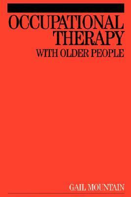 Occupational Therapy with Older People   2004 9781861563767 Front Cover