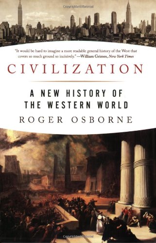 Civilization A New History of the Western World N/A 9781933648767 Front Cover