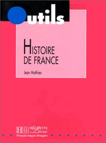 HISTOIRE DE FRANCE 1st 9782011550767 Front Cover