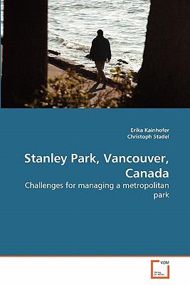 Stanley Park, Vancouver, Canad  N/A 9783639281767 Front Cover