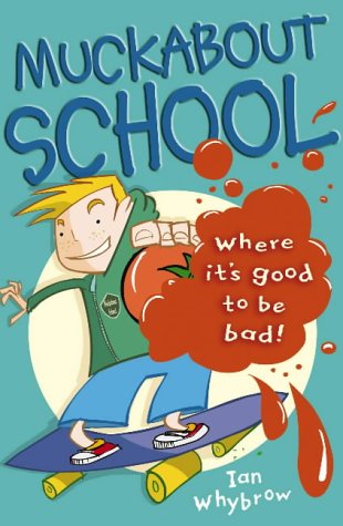 Muckabout School (Roaring Good Reads) N/A 9780007158768 Front Cover