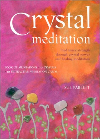Crystal Meditation : Find Inner Strength through Crystal Power and Healing Meditation N/A 9780007653768 Front Cover