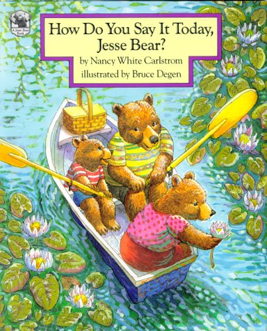 How Do You Say It Today, Jesse Bear?  1992 9780027172768 Front Cover