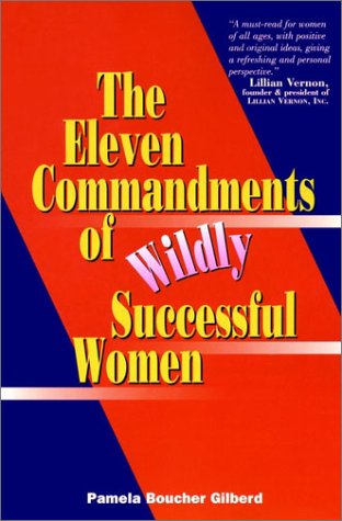Eleven Commandments of Wildly Successful Women   1996 9780028625768 Front Cover