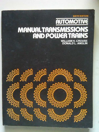 Automotive Manual Transmissions and Power Trains 6th 1983 9780070147768 Front Cover