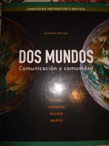 Dos Mundos-annotated (comunicacion y comunidad) 7th 9780077304768 Front Cover