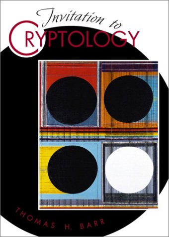 Invitation to Cryptology   2002 9780130889768 Front Cover