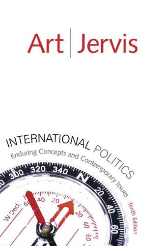 International Politics Enduring Concepts and Contemporary Issues 10th 2011 9780205778768 Front Cover