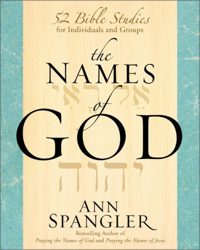 Names of God 52 Bible Studies for Individuals and Groups  2009 9780310283768 Front Cover