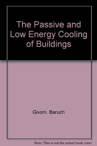 Passive and Low Energy Cooling of Buildings   1994 9780442010768 Front Cover