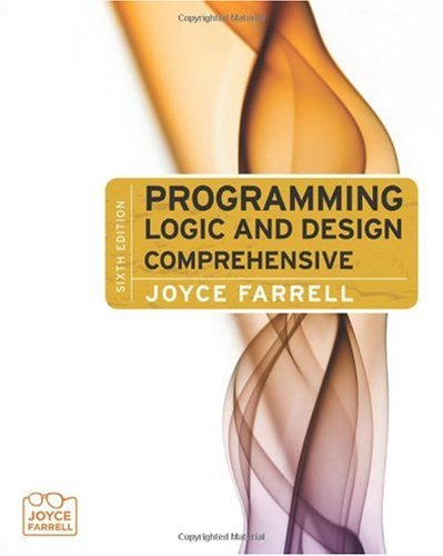 Programming Logic and Design, Comprehensive  6th 2011 9780538744768 Front Cover