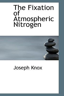 Fixation of Atmospheric Nitrogen  N/A 9780559899768 Front Cover