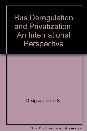Bus Deregulation and Privatisation : An International Perspective  1988 9780566055768 Front Cover