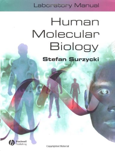 Human Molecular Biology Laboratory Manual   2003 (Lab Manual) 9780632046768 Front Cover