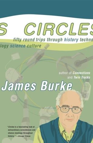 Circles Fifty Round Trips Through History Technology Science Culture  2003 9780743249768 Front Cover